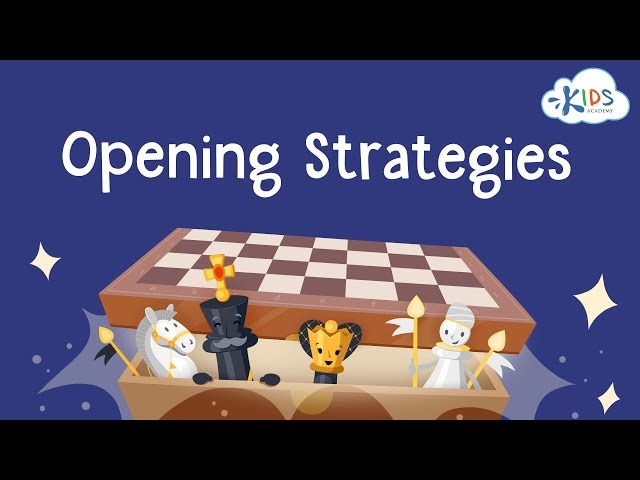 Significant Chess Opening Strategies For Kids And Beginners