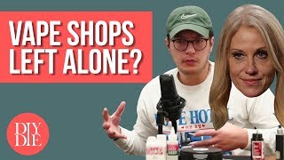 Vape Shops Left Alone? // DIY's Biggest Problem