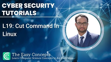 Cyber Security Tutorials | L19: Cut Command In Linux | Pipe in Linux | Split CSV | The Easy Concepts