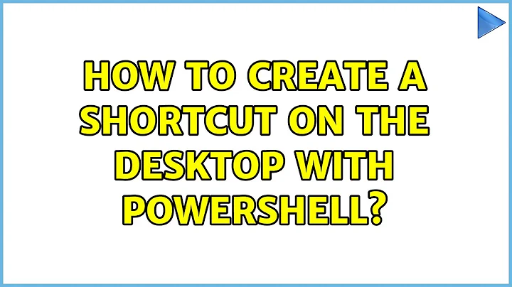 How to create a shortcut on the desktop with PowerShell? (2 Solutions!!)