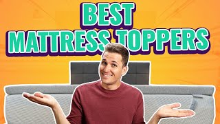 Best Mattress Toppers (Our Top 6 Picks!)