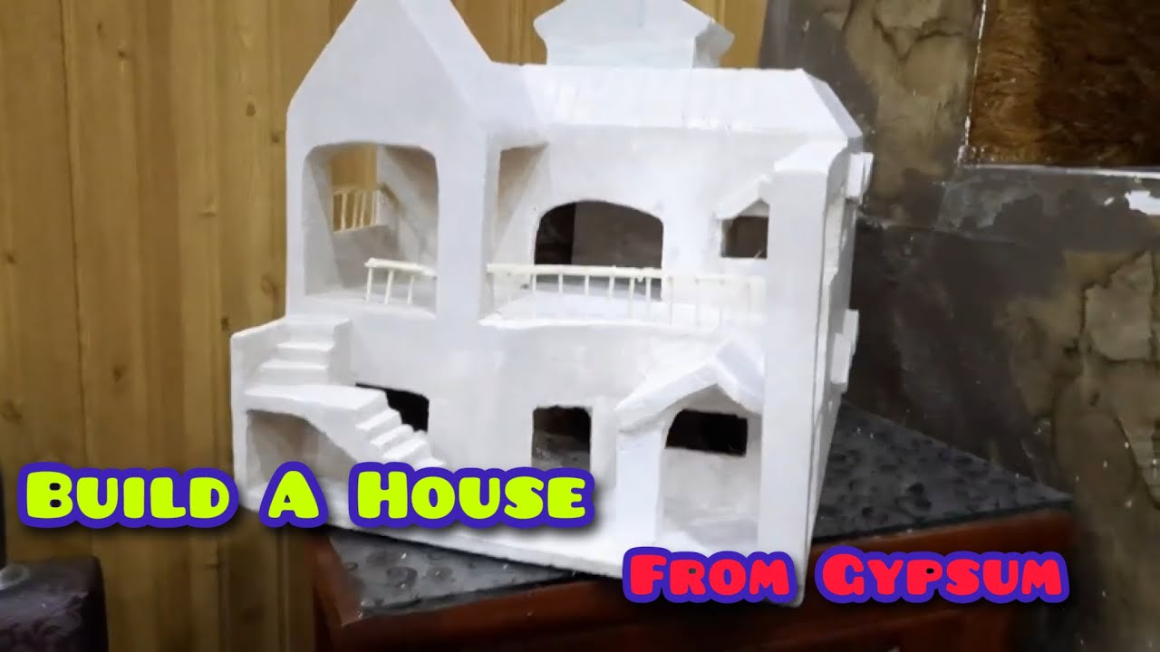 Build A Dream House with Gypsum | Make a Mini House | Step by step ...