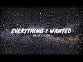 Everything I Wanted Billie Ellish Video Lyrics Everything I Wanted Billie Ellish Video Lyrics