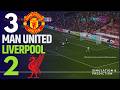 Manchester United 3 Vs 2 Liverpool HIGHLIGHTS Premier League 25 26 Simulation Recreation 