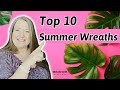 Top 10 summer wreaths  best summer wreaths to make  hello summer diys  floral  deco mesh wreaths