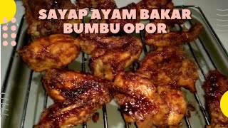 Sayap Ayam Bakar Bumbu Opor