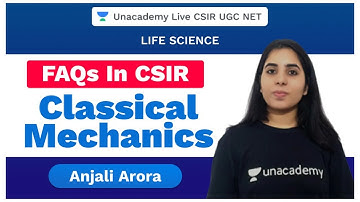 FAQs in CSIR | Classical Mechanics | Physical Science | CSIR 2020 | Anjali | Unacademy