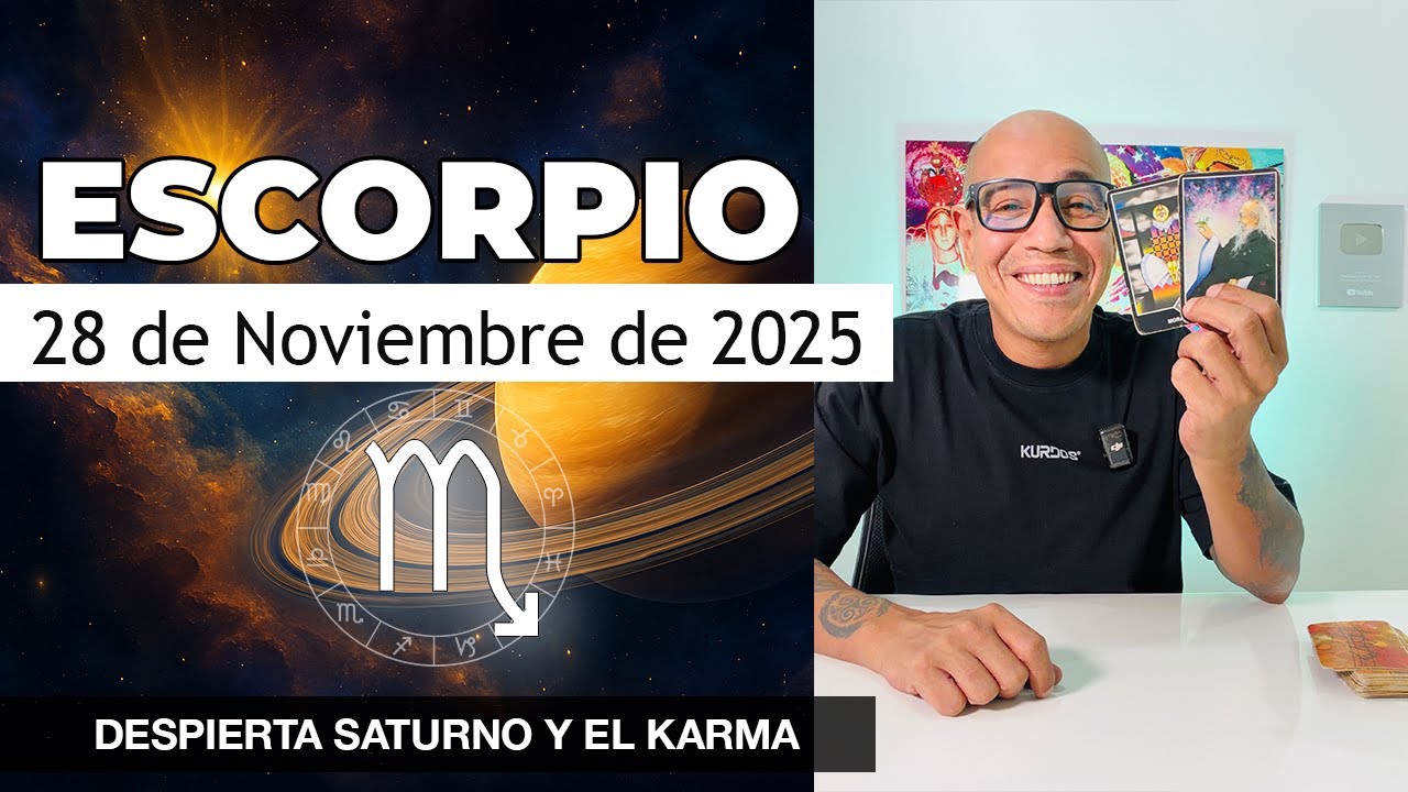 ESCORPIO | Horóscopo de hoy 28 de Noviembre 2025 - YouTube