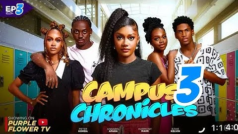 CAMPUS CHRONICLES 3 JOURNEY TO SELF DISCOVERY - EPISODE 3 | ANNABEL APARA HARMONY MARK Movie Review