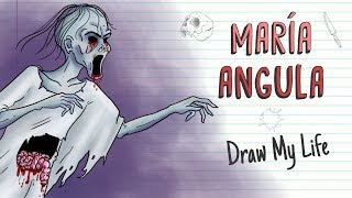 THE LEGEND OF MARIA ANGULA | Draw My Life