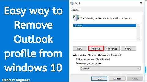 Easy way to Remove outlook profile from windows 10 ll@Rohit_IT-Engineer