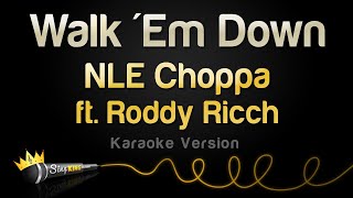 NLE Choppa ft. Roddy Ricch - Walk 'Em Down (Karaoke Version) screenshot 4