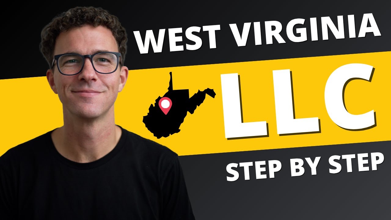 West Virginia LLC 2025 - How to Start an LLC in West Virginia (Step-by-Step Guide)