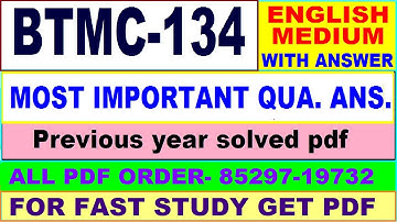 btmc 134 important questions ans / btmc 134 previous year question paper in English / study material