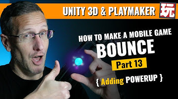 Making a Mobile Bounce Game with Unity 3D and Playmaker - Adding a POWERUP