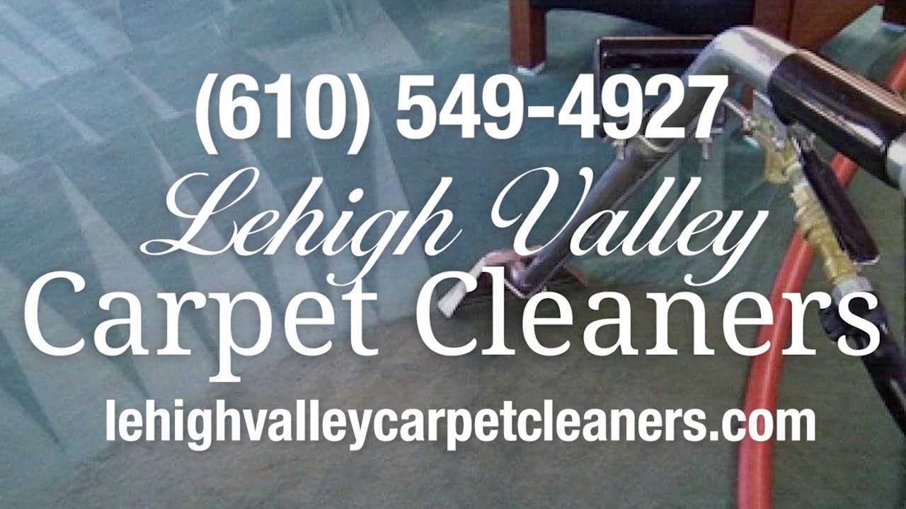 Lehigh Valley Carpet Cleaning and Upholstery YouTube