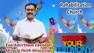 Special Testimony 🔥| Eva.Amirtham Ebenezer | Miracle Faith Ministries | Rehabilitation Church 