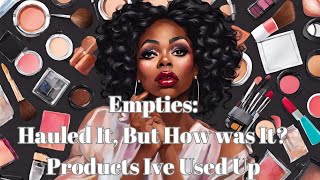 The Best & Worst Makeup & Skincare Ive Used Up