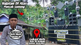 Lokasi Extreme Di Puncak Gunung‼️Begini Alasan Penyewa Mendatangkan Kefa Music Jember‼️