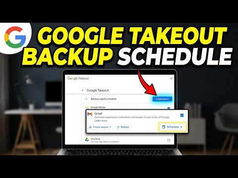 How to backup Gmail emails using Google Takeout and scheduling - Full Guide