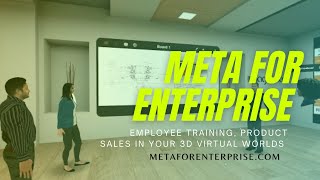 Meta for enterprise - Connect with your colleagues in enterprise metaverse via VR / AR