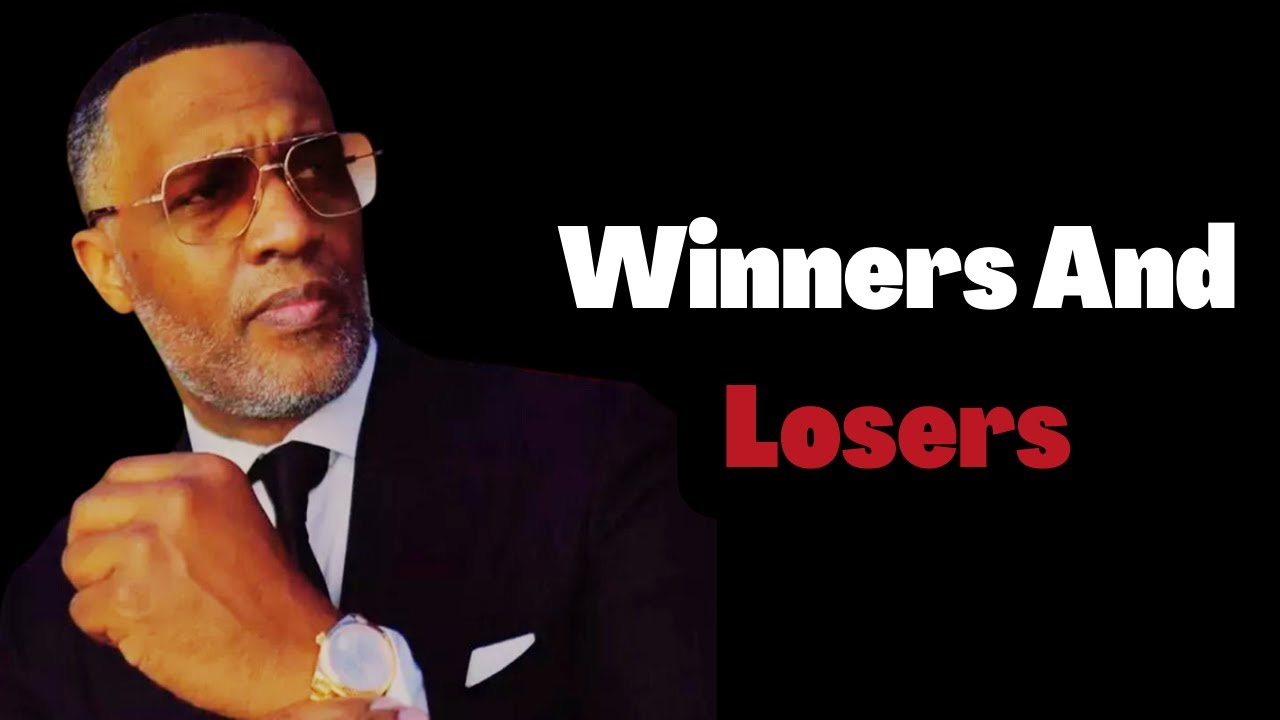 Kevin Samuels | Winners And Losers | A Godfather #Classic