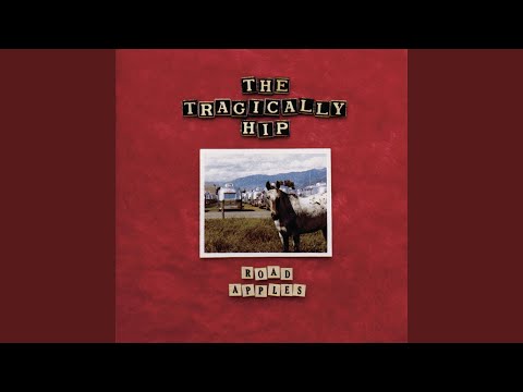 On The Verge - The Tragically Hip