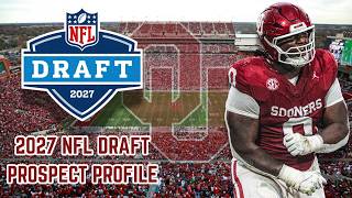 2027 NFL Draft Prospect Profile: DT David Stone (Oklahoma)