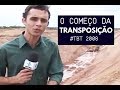 Confira como eram as obras da Transposição do Rio São Francisco logo no seu início