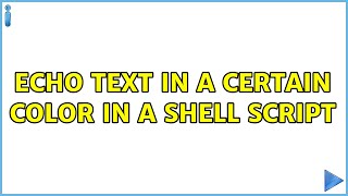Echo text in a certain color in a shell script