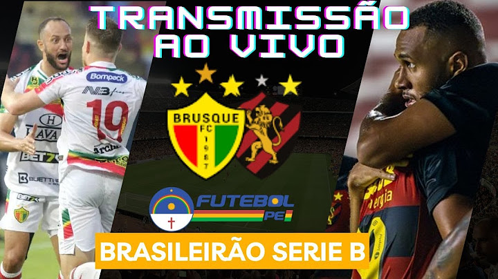 AO VIVO E DE GRAÇA BRUSQUE X SPORT | TRANSMISSAO AO VIVO | SERIE B 2024 | 23ª RODADA