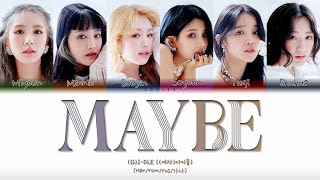 (G)-Dle - Maybe (Перевод | Кириллизация | Color Coded Lyrics)