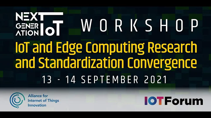 Workshop on IoT and Edge Computing Research and Standardisation Convergence   Day 1 Session 1
