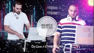 Mek Mek - DJ Gew Edit 2023