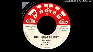 Ski-King &amp; His Life-Buoys - This Great Society / Bomp - Dixie (NC)