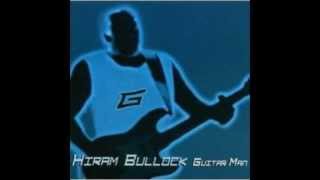 Blowin&#39; Smoke - Hiram Bullock (Guitar Man)