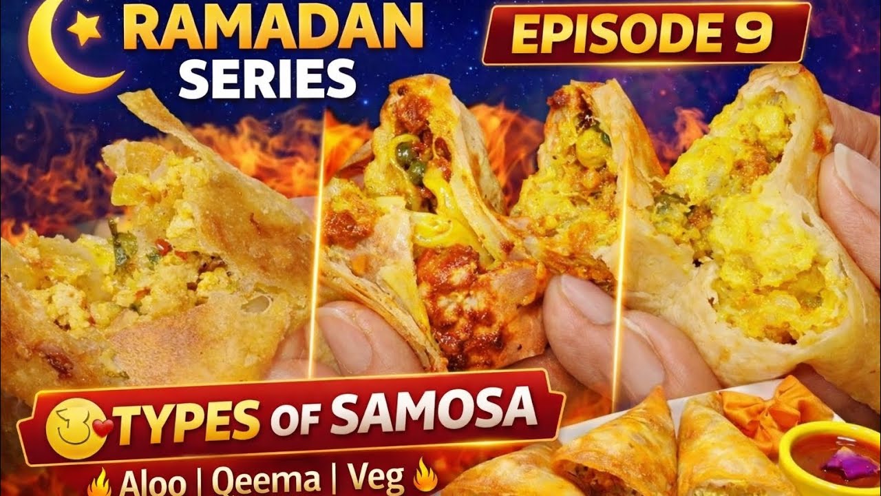 Crispy Aloo, Qeema & Veg Samosa Recipe 😍 | Perfect Ramadan Iftar Snack | Episode 9