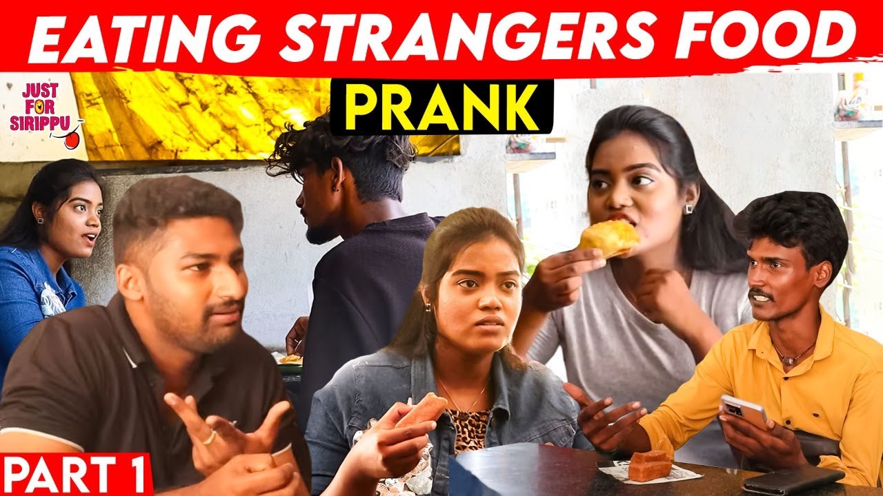 Eating Strangers Food PRANK 🤣| Part - 1 | Just For Sirippu
