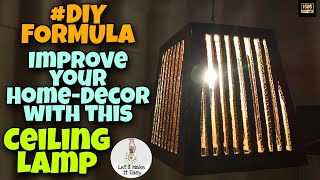 DIY CEILING LAMP /Improve Your Home With This Lamp /Celing Lamp