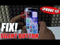 fix! silent button not working on iphone 17/17 pro max?