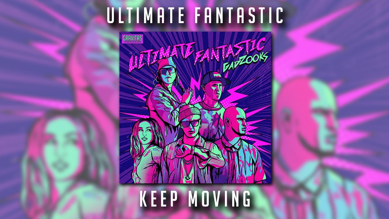 Watch Ultimate Fantastic - Keep Moving on YouTube Watch Ultimate Fantastic - Keep Moving on YouTube