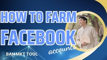 How to Farm Facebook Accounts Effectively Using Facebook Farming Software