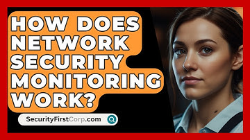 How Does Network Security Monitoring Work? - SecurityFirstCorp.com