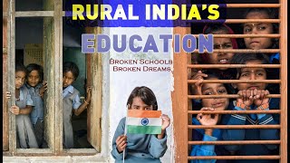Education System of Rural India Exposed | Dark Reality of Failed Corrupt & Broken Education Model