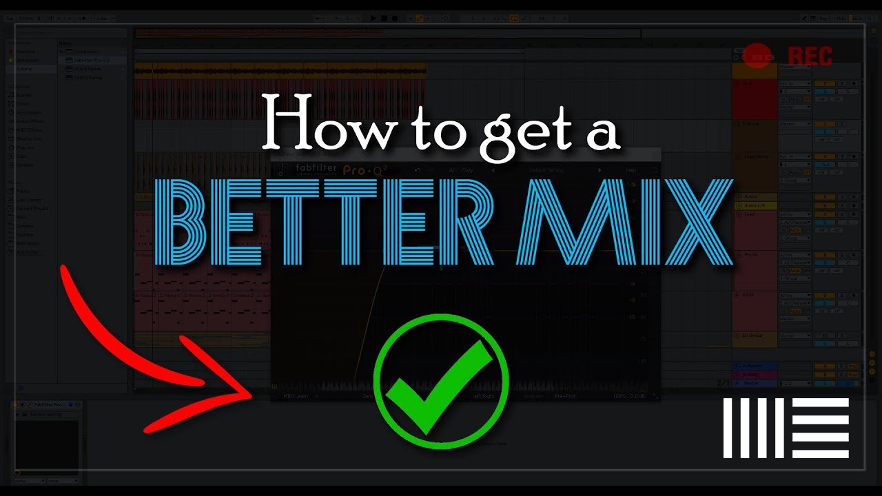 How to get a BETTER MIX - Ableton Live 10 Tutorial (works with every ...