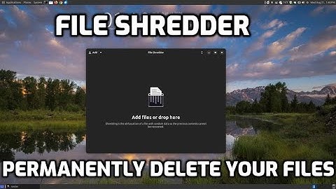 File Shredder - Permanently Delete your Files