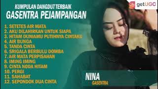 Nina Gasentra - KUMPULAN LAGU DANGDUT LAWAS GASENTRA | ALBUM 2021