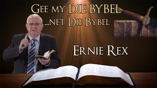 Ernie Rex - Die Toekoms Geopenbaar - Gee My Die Bybel (Lesing 1) Ernie Rex - Die Toekoms Geopenbaar - Gee My Die Bybel (Lesing 1)