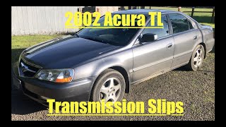 2002 Acura TL with slipping transmission. by Shadetree Garage 604 views 2 months ago 29 minutes