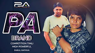 PA BRAND DEMO 2026 |  COMPETITION TIMLI HIGH POWERFUL PARUL RATHVA DEMO 2026 | JEETU REMIX